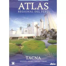 Atlas Regional Del Perú - Tacna - Diario El Popular