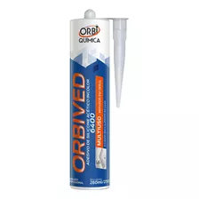 Adesivo De Silicone Orbived Multiuso Construção 280ml 250g 