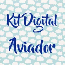 Kit Digital Aviadores Complemento E Urso