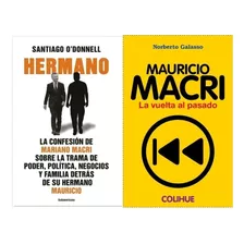 Hermano, O´donnell + Macri, La Vuelta Al Pasado Galasso 