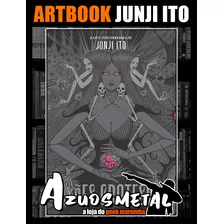 Visões Grotescas: A Arte Perturbadora De Junji Ito (capa Prata) [artbook Pipoca & Nanquim]