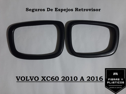 Seguros De Espejo En Fibra De Vidrio Volvo Xc60 2010 A 2016 Foto 2