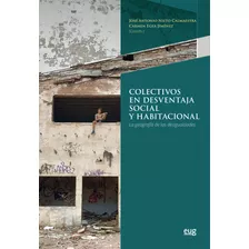 Libro Colectivos En Desventaja Social Y Habitacional