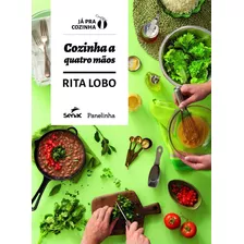 Cozinha A Quatro Maos - Rita Lobo