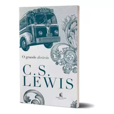 O Grande Divórcio | Edição Luxo Capa Dura | C. S. Lewis