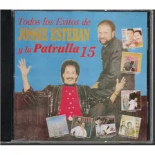 Cd - Jossie Esteban Y La Patrulla 15 / Todos Los Exitos