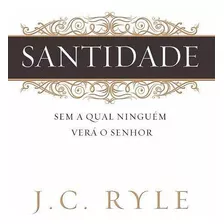 Livro Santidade J.c. Ryle