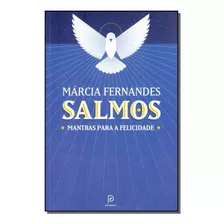 Salmos: Mantras Para A Felicidade - 02ed/18 - Globo