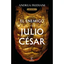 Livro El Enemigo De Julio César Serie Dictator 2 De Fredian