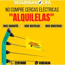 No Compre Cercas Eléctricas Alquilelas 