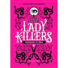 Lady Killers: Assassinas Em Serie