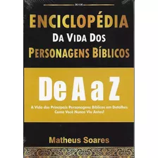 Enciclopédia Da Vida Dos Personagens Biblicos De A Z Biblos