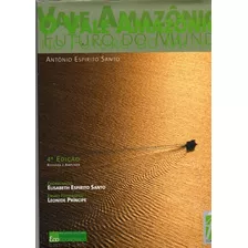 Livro O Vale Amazônico No Futuro Do Mundo 