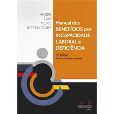 Manual De Benefícios Por Incapacidade Laboral E Deficiência 5ed.2023