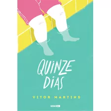 Quinze Dias, De Martins, Vitor. Editora Globo S/a, Capa Mole Em Português, 2017