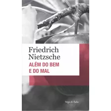 Além Do Bem E Do Mal: Edição De Bolso, De Nietzsche, Friedrich. Série Vozes De Bolso Editora Vozes Ltda., Capa Mole Em Português, 2012