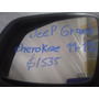 Espejo Retrovisor Derecho Jeep Grand Cherokee 99-04