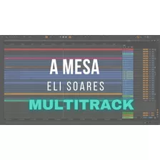 Multitrack / Eli Soares A Mesa 