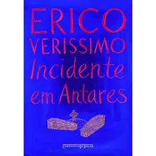 Incidente Em Antares ( Érico Veríssimo )