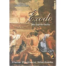 Livro Êxodo (serie Bíblia Na Linguagem Espírita Volume 2) - Machado, Irene Pacheco / Nt [2002]