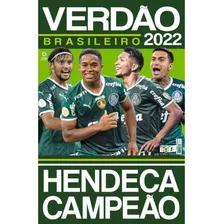 Revista Pôster Palmeiras - Verdão Hendeca Campeão Br 2022