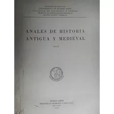 Anales De Historia Antigua Y Medieval: Univ. De Bs As.