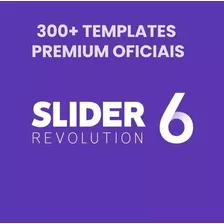 Slider Revolution 6 + Addons E Templates - Versão Mais Atual