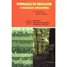Livro Formação Do Educador E Avaliação Educacional: Conferências Mesas-redondas (1) - Maria Aparecida Viggiani Bicudo; Celestino Alves Da Silva Junior (orgs [1999]