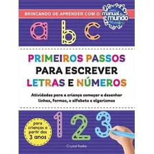 Primeiros Passos Para Escrever Letras E Numeros