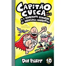 Capitao Cueca - Vol 10 - Em Cores - Cia Das Letrinhas