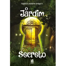 O Jardim Secreto, De Bernett, Frances Hodgson. Editora Ibc - Instituto Brasileiro De Cultura Ltda, Capa Mole Em Português, 2022