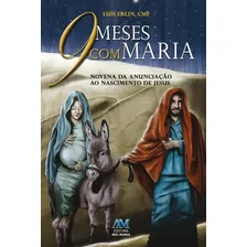 9 Meses Com Maria, De Erlin, Padre Luís. Editora Ação Social Claretiana, Capa Mole Em Português, 2020