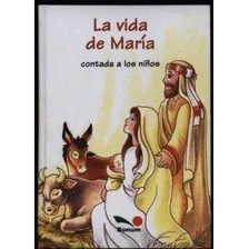 Vida De Maria Contada A Los Niños - (papel)