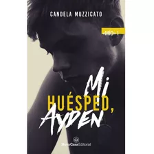 Libro Mi Huã©sped, Ayden