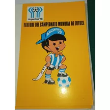 Fixture Del Mundial 1978 Argentina Campeon