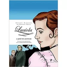 Livro Lucíola (graphic Novel) - José De Alencar ( Ilustrado Po Ricardo Rocha) [2013]