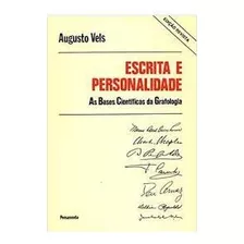 Livro Escrita E Personalidade As Bases Científicas Da Grafologia - Augusto Vels [1998]