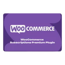 Plugin Woocommerce Subscriptions Premium Plugin