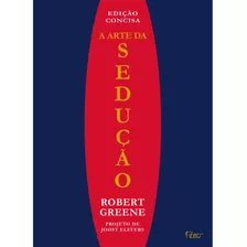 A Arte Da Sedução, De Greene, Robert. Editora Rocco Ltda, Capa Mole Em Português, 2004