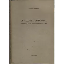 La Gazeta Literaria Del Padre Francisco Bernardo De Lima