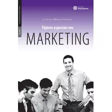 Tópicos Especiais Em Marketing, De Ritossa, Cláudia Mônica. Série Série Marketing Ponto A Ponto Editora Intersaberes Ltda., Capa Mole Em Português, 2012