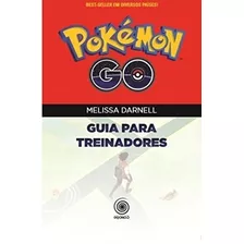 Pokémon Go Guia Iniciantes,dicas E Estratégias