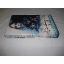 Livro - Rogue One Star Wars - Alexander Freed - Out