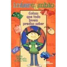 Livro Intercâmbio : Coisas Que Todo Jovem Precisa Saber