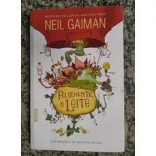 Felizmente, O Leite - Neil Gaiman - Livro Raríssimo Ótimo Estado ! Por Favor Leia A Descrição E Veja Todas As Fotos! Dúvidas? Fique À Vontade Para Tirar As Dúvidas Pelo Campo De Perguntas & Respostas!