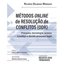 Métodos Online De Resolução De Conflitos (odr) - Revista Dos Tribunais - Novo - 2023