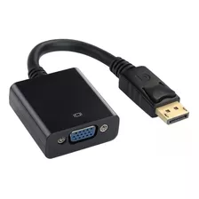 Conversor Adaptador Displayport Macho X Vga Femea Banhado 