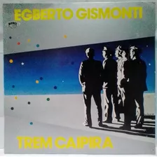 Vinil Lp Egberto Gismonti Trem Caipira + Encarte Mb