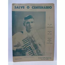 Partitura Acordeon Salve O Centenário Antonio Marchi 