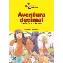 Aventura Decimal, De Ramos, Luzia Faraco. Série A Descoberta Da Matemática Editora Somos Sistema De Ensino, Capa Mole Em Português, 2001